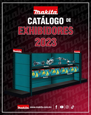Ofertas de Ferreterías en Heróica Matamoros | Catálogo de Exhibidores 2023 de Makita | 5/6/2023 - 31/12/2023