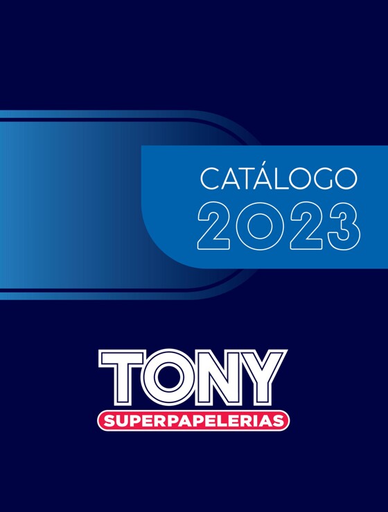 Catálogo Tony Super Papelerías en San Luis Potosí | Catálogo Tony 2023 | 7/6/2023 - 31/10/2023