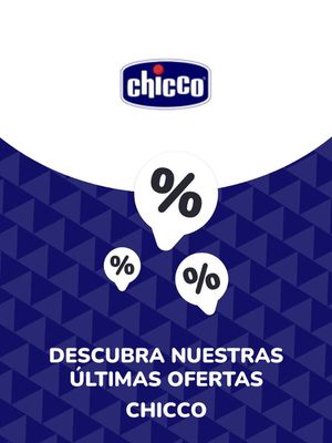 Ofertas de Niños en Zapopan | Ofertas Chicco de Chicco | 30/8/2023 - 29/10/2025