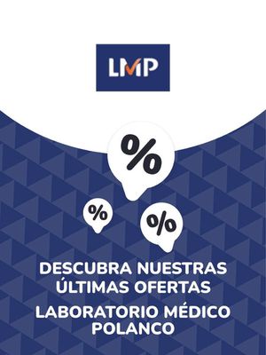 Ofertas de Farmacias y Salud en Naucalpan (México) | Ofertas Laboratorio Médico Polanco de Laboratorio Médico Polanco | 31/8/2023 - 31/8/2024