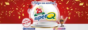 Ofertas de Supermercados en Santiago de Querétaro | Festeja con nosotros de Super Q | 6/11/2023 - 30/11/2023