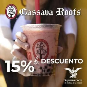 Ofertas de Restaurantes en Azcapotzalco | 15% de descuento - Suprema Corte de Cassava Roots | 27/3/2024 - 1/5/2024