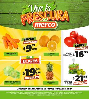 Ofertas de Supermercados en Guadalupe (Nuevo León) | Vive la frescura con Merco de Merco | 16/4/2024 - 18/4/2024