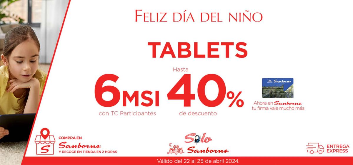 Catálogo Sanborns en Heróica Puebla de Zaragoza | Feliz día del niño - Tablets | 23/4/2024 - 25/4/2024