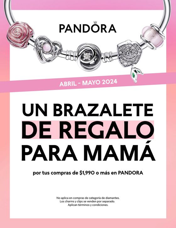 Catálogo Pandora en Heróica Puebla de Zaragoza | Mothers Day 2024 | 29/4/2024 - 31/5/2024