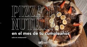 Ofertas de Restaurantes en Acapulco de Juárez | Pizza de nutella de 50 friends | 22/5/2024 - 31/12/2024