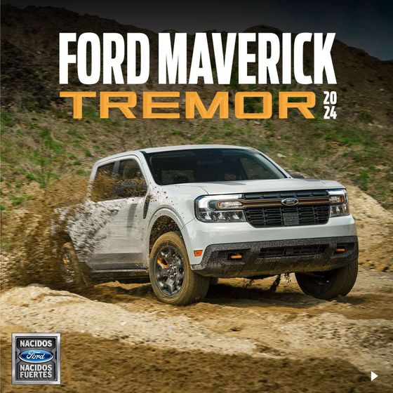 Catálogo Ford en Cuauhtémoc (CDMX) | Catalogo Ford Maverick Tremor 2024 | 27/5/2024 - 31/12/2024
