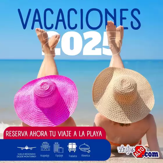 Catálogo Viajes Alto en Monterrey | Ofertas Viajes Alto - Vacaciones 2025 | 18/10/2024 - 30/11/2024