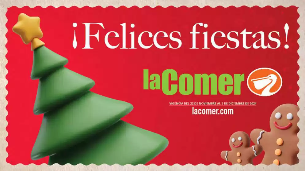 Catálogo La Comer en Aguascalientes | ¡Felices Fiestas!  | 22/11/2024 - 5/12/2024