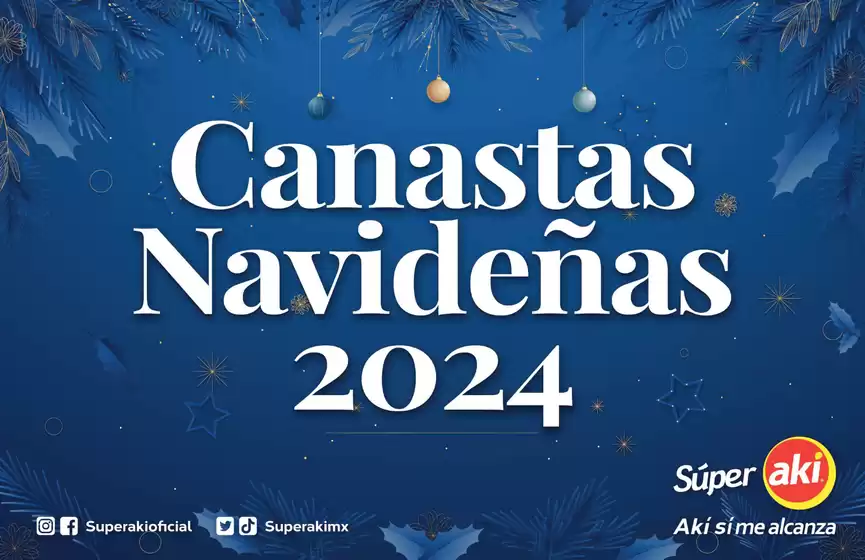 Catálogo Súper Aki en Mérida | Canastas navideñas | 22/11/2024 - 24/12/2024