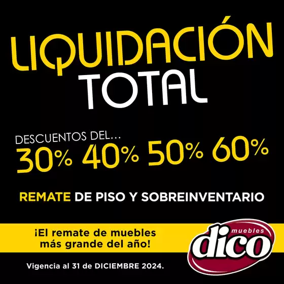 Catálogo Muebles Dico en Tijuana | Liquidacion Total | 6/12/2024 - 31/12/2024