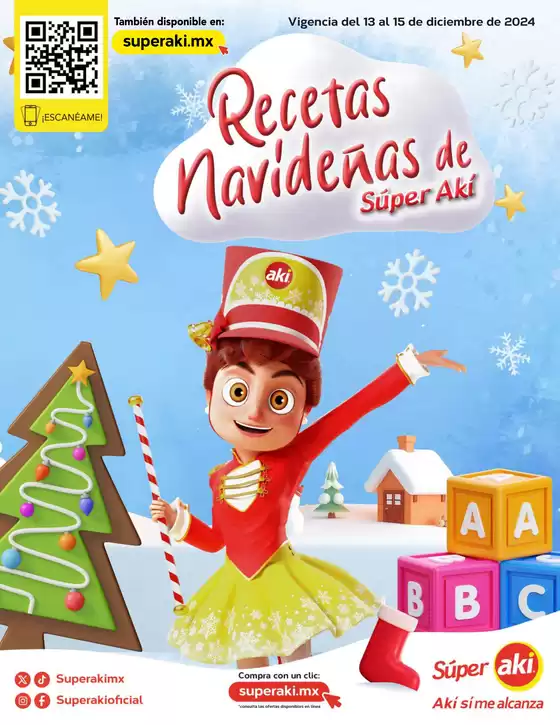 Catálogo Súper Aki | Recetas Navideñas | 13/12/2024 - 15/12/2024