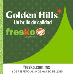 Catálogo Fresko en General Escobedo | Golden Hills | 14/2/2025 - 19/3/2025