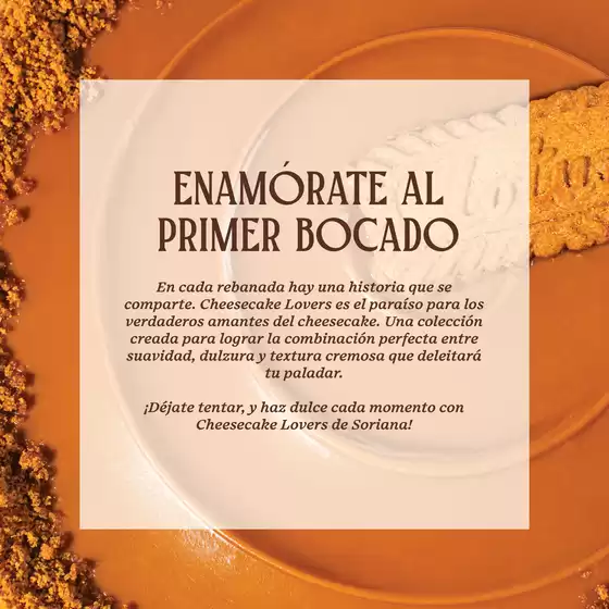 Catálogo Soriana Híper en Mérida | Dulces Momentos Cheescake Lovers Híper Nacional | 24/4/2025 - 28/5/2025