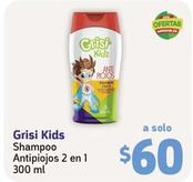Oferta de Grisi Kids - Shampoo Antipiojos 2 En 1 por $60 en Farmacias YZA