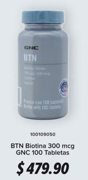 Oferta de Gnc - Btn Biotina 300 Mcg 100 Tabletas por $479.9 en GNC