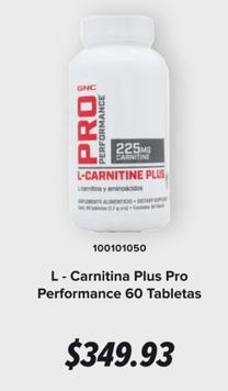 Oferta de Gnc - L-Carnitina Plus Pro Performance 60 Tabletas por $349.93 en GNC