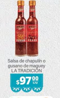 Oferta de La Tradicion - Salsa De Chapulín O Gusano De Maguey por $97 en La Comer