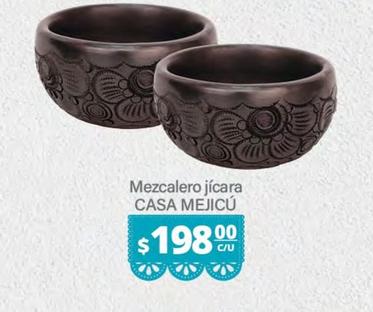 Oferta de Casa Mejicú - Mezcalero Jícara por $198 en La Comer