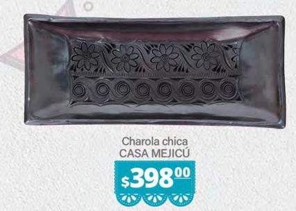Oferta de Casa Mejicú - Charola Chica por $398 en La Comer