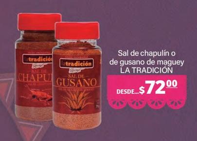 Oferta de La Tradición - Sal De Chapulín O De Gusano De Maguey por $72 en La Comer