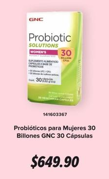 Oferta de Gnc - Probioticos Para Mujeres 30 Billones 30 Capsulas por $649.9 en GNC