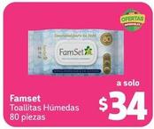 Oferta de Famset - Toallitas Húmedas 80 Piezas por $34 en Farmacias YZA