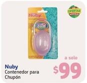 Oferta de Nuby - Contenedor Para Chupon  por $99 en Farmacias YZA