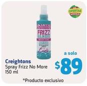Oferta de Creightons - Spray Frizz No More 150 ml  por $89 en Farmacias YZA