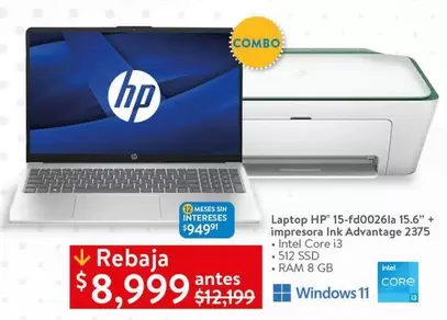 Oferta de HP - Laptop 15sfd00261a 15,6" + Impresora Ink Advantage 2375 por $8999 en Walmart