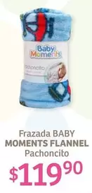 Oferta de Baby  - Frazada Moments Flannel por $119.9 en Soriana Súper