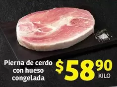 Oferta de Pierna De Cerdo Con Hueso Congelada por $58.9 en Soriana Híper