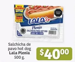 Oferta de Lala -  Plenia - Salchicha De Pavo Hot Dog por $40 en Soriana Híper