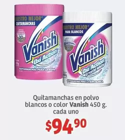 Oferta de Vanish - Quitamanchas En Polvo Blancos O Color por $94.9 en Soriana Híper