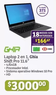 Oferta de Ghia - Laptop 2 En 1,  Shift Pro 11.6" por $3000 en Soriana Híper