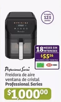 Oferta de AIRE - Professional - freidora de aire ventana de cristal professional Series por $1000 en Soriana Híper