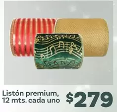 Oferta de Premium - Liston , 12 Mts. Cada Uno por $279 en Soriana Súper