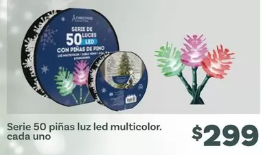 Oferta de Luz - Serie 50 Piñas  Led Multicolor por $299 en Soriana Súper