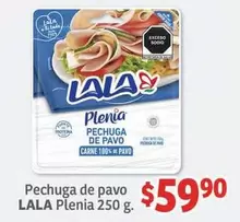 Oferta de Lala - Pechuga De Pavo por $59.9 en Soriana Híper