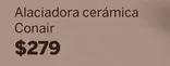 Oferta de Conair - Alaciadora Cerámica por $279 en Soriana Híper