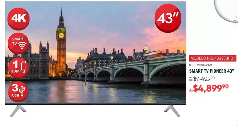 Oferta de 43 - Smart Tv Pioneer " por $4899 en Woolworth