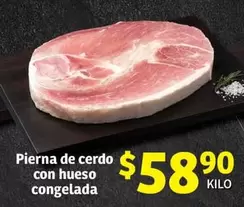 Oferta de Pierna De Cerdo Con Hueso Congelada por $58.9 en Soriana Híper