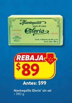 Oferta de Gloria - Mantequilla  Sin Sal por $89 en Walmart