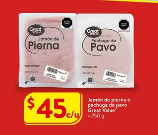 Oferta de Great Value - Jamon De Pierna O Pechuga De Pavo por $45 en Walmart