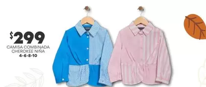 Oferta de Cherokee - Camisa Combinada  Nina por $299 en Soriana Híper