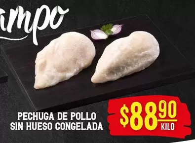 Oferta de Pechuga De Pollo Sin Hueso Congelada por $88.9 en Soriana Híper