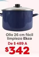 Oferta de Ekco - Olla 26 Cm Facil Limpieza por $342 en Soriana Híper