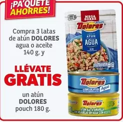 Oferta de Dolores - Compra 3 Latas De Atún en Soriana Híper