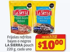 Oferta de La Sierra - Frijoles Refritos Bayos O Negros Pouch por $10 en Soriana Híper