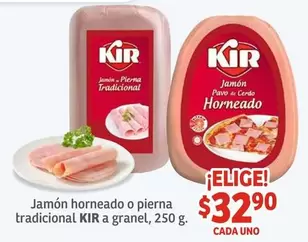 Oferta de Kir - Jamón Horneado O Pierna Tradicional A Granel por $32.9 en Soriana Híper